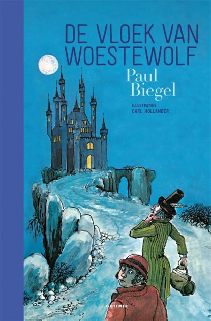 De vloek van Woestewolf, Paul Biegel - Gebonden - 9789025773854