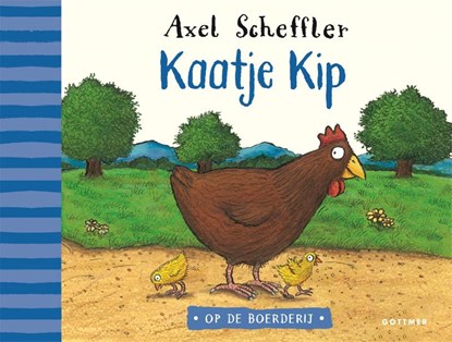 Kaatje Kip, Axel Scheffler - Gebonden - 9789025774660