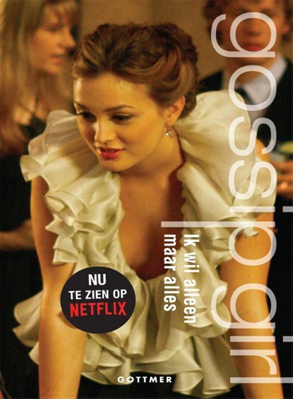 Ik wil alleen maar alles, Cecily von Ziegesar - Paperback - 9789025774936