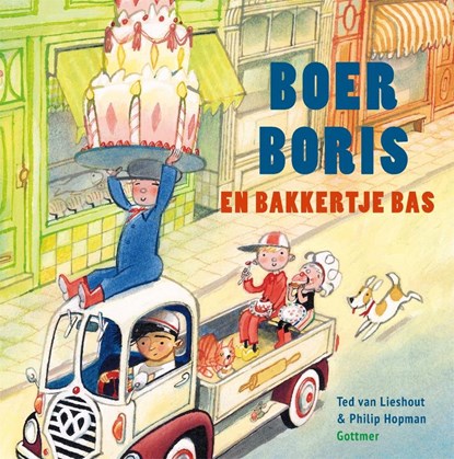 Boer Boris en bakkertje Bas, Ted van Lieshout - Gebonden - 9789025775322