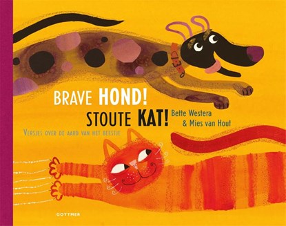 Brave hond! Stoute kat!, Bette Westera - Gebonden - 9789025775346