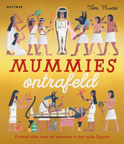 Mummies ontrafeld, Nosy Crow Limited - Gebonden - 9789025775391