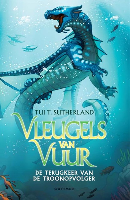 De terugkeer van de troonopvolger, Tui T. Sutherland - Paperback - 9789025775544