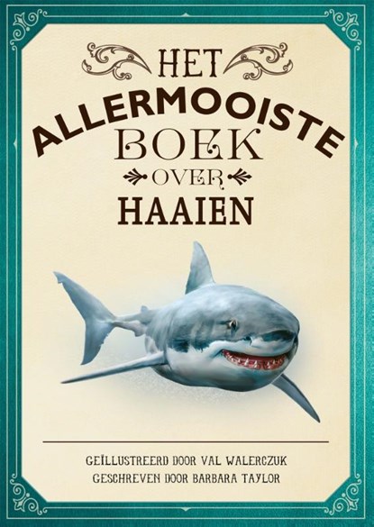 Het allermooiste boek over haaien, Barbara Taylor - Gebonden - 9789025775551
