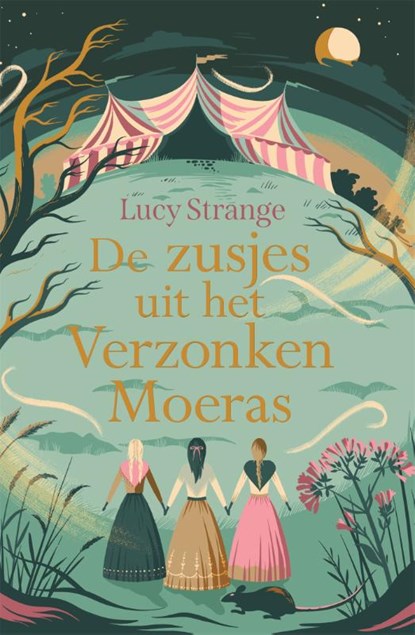 De zusjes uit het Verzonken Moeras, Lucy Strange - Paperback - 9789025775919
