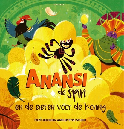 Anansi de spin en de eieren voor de koning, Iven Cudogham - Gebonden - 9789025776985