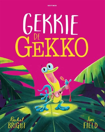 Gekkie de gekko, Rachel Bright - Gebonden - 9789025777012