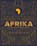 Afrika, Kim Chakanetsa - Gebonden - 9789025777067