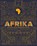 Afrika, Kim Chakanetsa - Gebonden - 9789025777067