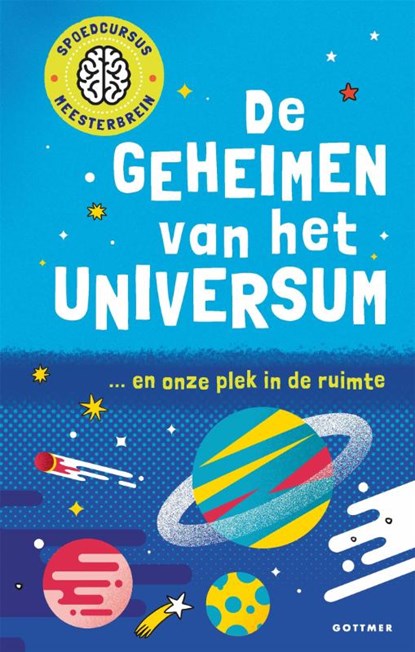 De geheimen van het universum, Mike Goldsmith - Gebonden - 9789025777258