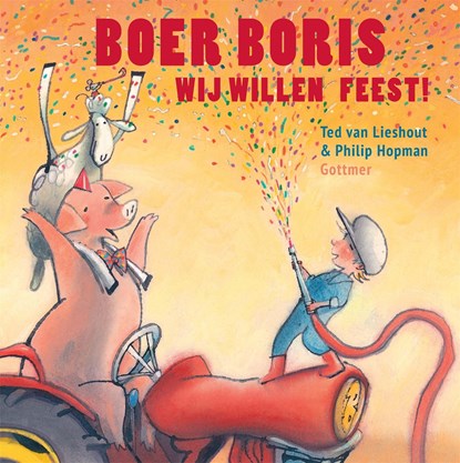 Boer Boris, wij willen feest!, Ted van Lieshout - Ebook - 9789025777531