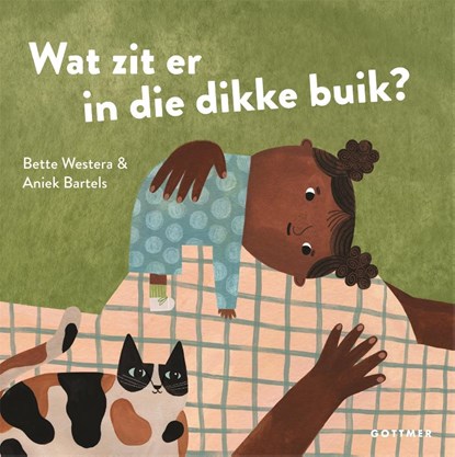 Wat zit er in die dikke buik?, Bette Westera - Overig - 9789025777678