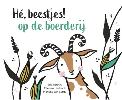 Hé, beestjes! Op de boerderij, Erik van Os & Elle van Lieshout - Gebonden - 9789025777982