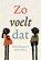 Zo voelt dat, Bette Westera - Gebonden - 9789025778064