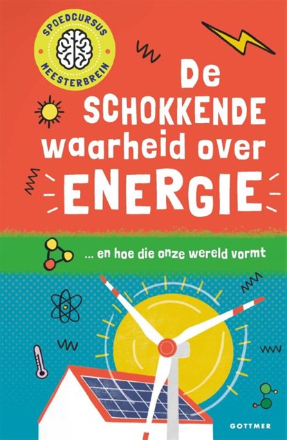 De schokkende waarheid over energie, Mike Goldsmith - Gebonden - 9789025778385