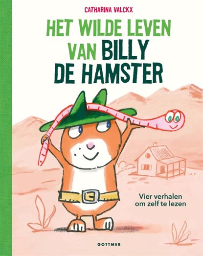 Het wilde leven van Billy de hamster, Catharina Valckx - Gebonden - 9789025778736