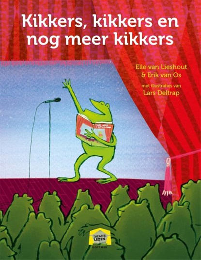 Kikkers, kikkers en nog meer kikkers, Erik van Os ; Elle van  Lieshout - Gebonden - 9789025778866