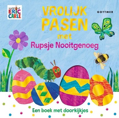 Vrolijk Pasen met Rupsje Nooitgenoeg, Eric Carle - Gebonden - 9789025778958