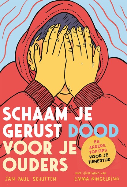 Schaam je gerust dood voor je ouders, Jan Paul Schutten - Ebook EPUB - 9789025779047