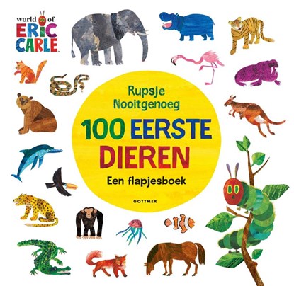 100 eerste dieren, Eric Carle - Gebonden - 9789025779283