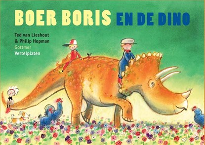 Vertelplaten Boer Boris en de dino, Ted van Lieshout - Losbladig - 9789025779948