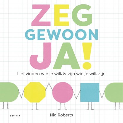 Zeg gewoon ja, Nia Roberts - Gebonden - 9789025779979