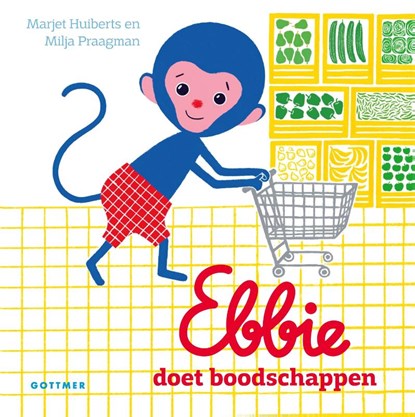 Ebbie doet boodschappen, Marjet Huiberts - Gebonden - 9789025780258