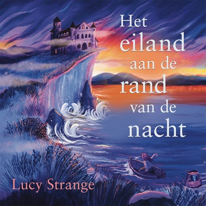 Het eiland aan de rand van de nacht, Lucy Strange - Luisterboek MP3 - 9789025780685