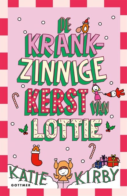 De krankzinnige kerst van Lottie, Katie Kirby - Gebonden - 9789025780975