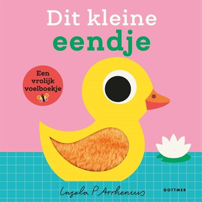 Dit kleine eendje, Ingela P Arrhenius - Gebonden - 9789025781095