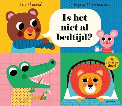 Is het niet al bedtijd?, Lou Peacock - Gebonden - 9789025781149