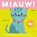 Miauw!, Pui Lee - Gebonden - 9789025781262