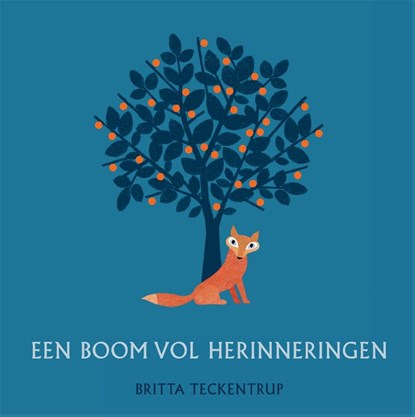 Een boom vol herinneringen, Britta Teckentrup - Gebonden - 9789025781545