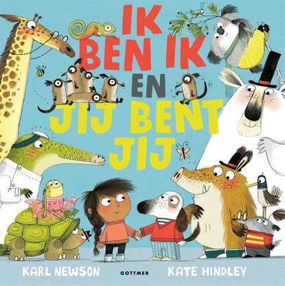 Ik ben ik en jij bent jij, Karl Newson - Gebonden - 9789025781613