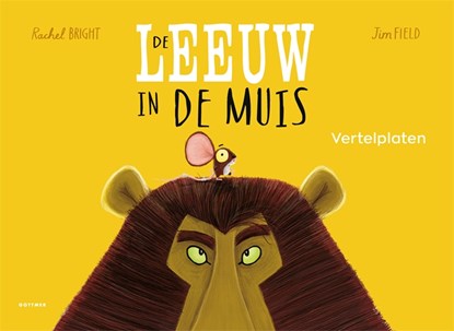 Vertelplaten De leeuw in de muis, Rachel Bright - Paperback - 9789025781736