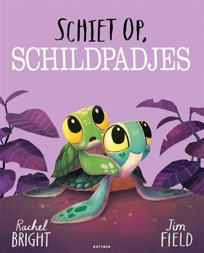Schiet op, schildpadjes, Rachel Bright - Gebonden - 9789025781897