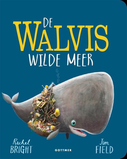 De walvis wilde meer, Rachel Bright - Gebonden - 9789025781934