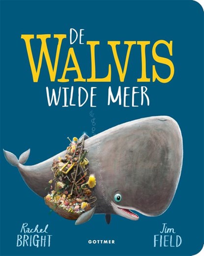 De walvis wilde meer, Rachel Bright - Gebonden - 9789025781934