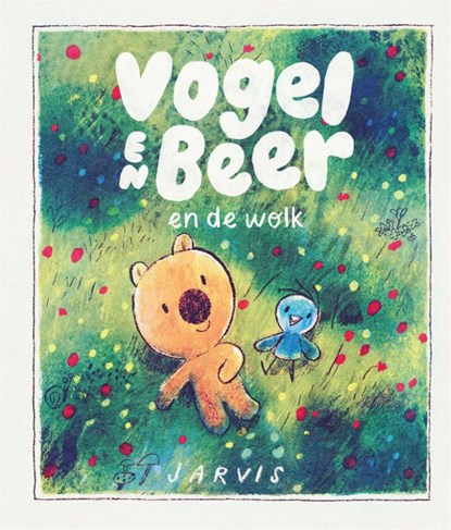 Vogel en Beer en de wolk, Jarvis - Gebonden - 9789025781972