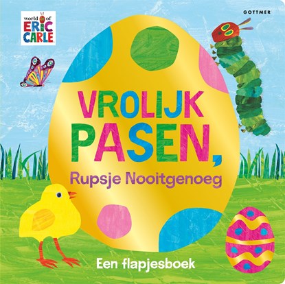 Vrolijk Pasen, Rupsje Nooitgenoeg, Eric Carle - Gebonden - 9789025782030