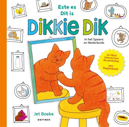 Dit is Dikkie Dik / Este es Dikkie Dik, Jet Boeke - Gebonden - 9789025782306