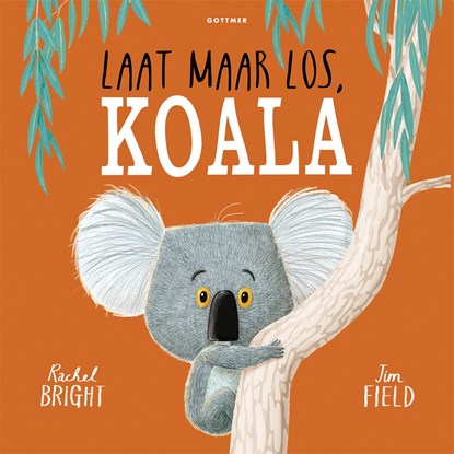 Laat maar los, Koala, Rachel Bright - Luisterboek MP3 - 9789025782573