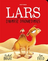 Lars de dwarse dromedaris - Rachel Bright - 9789025782672