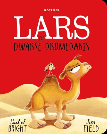 Lars de dwarse dromedaris, Rachel Bright - Gebonden - 9789025782672