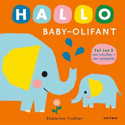 Hallo baby-olifant, Ekaterina Trukhan - Gebonden - 9789025782757