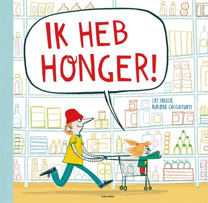 Ik heb honger!, Cat Parker - Gebonden - 9789025782863