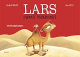 Vertelplaten Lars de dwarse dromedaris - Rachel Bright - 9789025782955