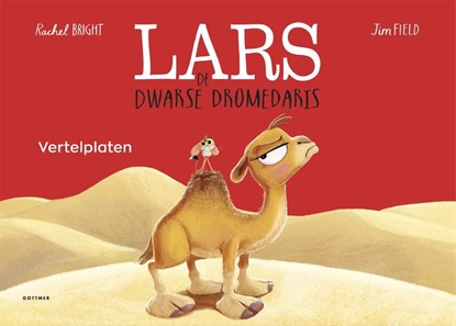 Vertelplaten Lars de dwarse dromedaris, Rachel Bright - Paperback - 9789025782955