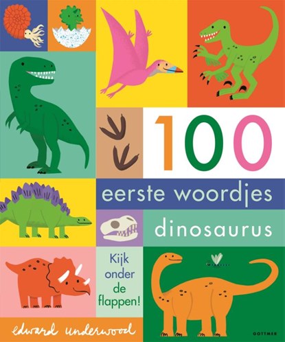 100 eerste woordjes dinosaurus, Edward Underwood - Gebonden - 9789025783280