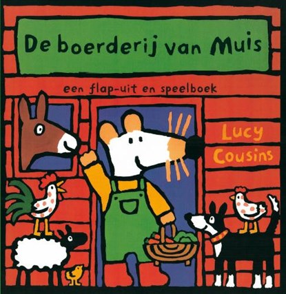 De boerderij van Muis, COUSINS, Lucy - Gebonden - 9789025830441